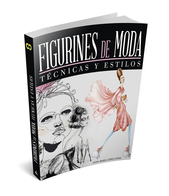 Libro Figurines de Moda, Técnicas y Estilos