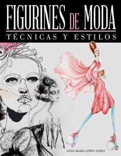 Portada libro Figurines de Moda Técnicas y Estilos